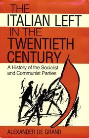 Cover of: The Italian left in the twentieth century: a history of the Socialist and Communist parties