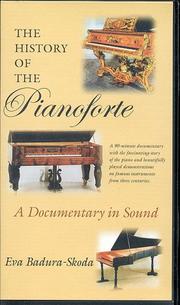 Cover of: The History of the Pianoforte: A Documentary in Sound