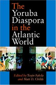 Cover of: The Yoruba diaspora in the Atlantic world