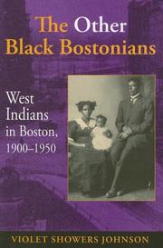 The other Black Bostonians : West Indians in Boston, 1900-1950