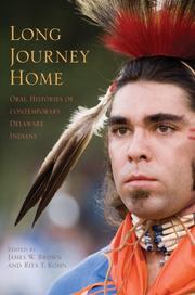 Cover of: Long Journey Home: Oral Histories of Contemporary Delaware Indians