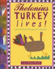 Cover of: Thelonius Turkey lives!: (on Felicia Ferguson's farm)