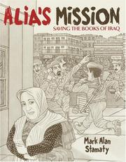 Cover of: Alia's mission: saving the books of Iraq : inspired by a true story