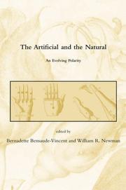 Cover of: The Artificial and the Natural: An Evolving Polarity (Dibner Institute Studies in the History of Science and Technology)