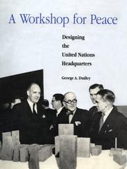 A workshop for peace : designing the United Nations headquarters