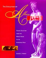 Cover of: The evolution of allure: sexual selection from the Medici Venus to the Incredible Hulk