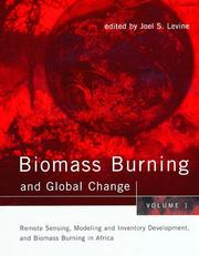 Cover of: Biomass Burning and Global Change, Vol. 1 by Joel S. Levine