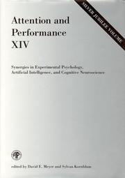 Cover of: Attention and Performance XIV: Synergies in Experimental Psychology, Artificial Intelligence, and Cognitive Neuroscience