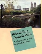 Cover of: Rebuilding Central Park: a management and restoration plan