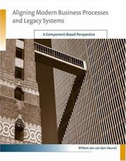 Cover of: Aligning Modern Business Processes and Legacy Systems by Willem-Jan van den Heuvel