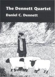 Cover of: The Dennett Quartet: A Boxed Set of Brainstorms, Elbow Room, The Intentional Stance, and Brainchildren