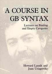Cover of: A course in GB syntax: lectures on binding and empty categories