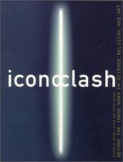 Cover of: ICONOCLASH: Beyond the Image Wars in Science, Religion and Art