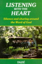 Listening with the heart : silence and sharing around the word of God