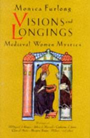 Visions and longings : an anthology of women mystics