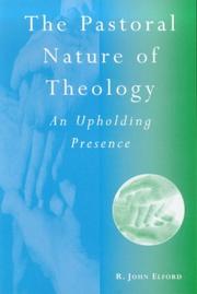 The pastoral nature of theology : an upholding presence