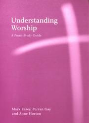 Understanding worship : a Praxis study guide