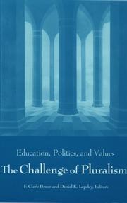 Cover of: The Challenge of Pluralism: Education, Politics, and Values