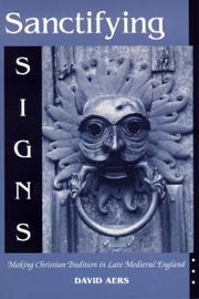 Cover of: Sanctifying Signs: Making Christian Tradition in Late Medieval England
