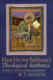 Cover of: Hans Urs Von Balthasar's Theological Aesthetics: A Model for Post-Critic Al Biblical Interpretation