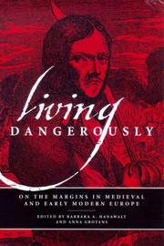 Cover of: Living Dangerously: On the Margins in Medieval and Early Modern Europe