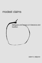 Modest claims : dialogues and essays on tolerance and tradition