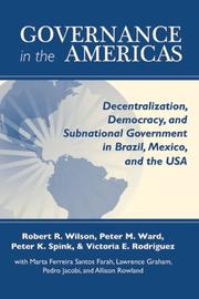 Cover of: Governance in the Americas: Decentralization, Democracy, and Subnational Government in Brazil, Mexico, and the USA (ND Kellogg Inst Int'l Studies)