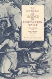 Cover of: An economy of violence in early modern France by Malcolm R. Greenshields