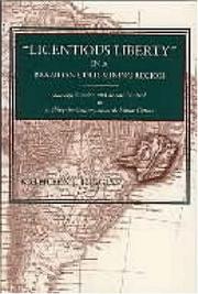 "Licentious Liberty" in a Brazilian Gold-Mining Region by Kathleen J. Higgins