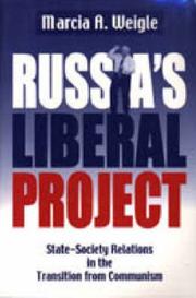 Russia's liberal project : state-society relations in the transition from communism