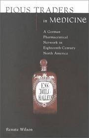 Cover of: Pious Traders in Medicine: A German Pharmaceutical Network in Eighteenth-Century North America