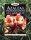Cover of: Azaleas, rhododendrons, and camellias