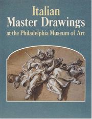 Cover of: Italian Master Drawings At The Philadelphia Museum Of Art by Ann Percy, Mimi Cazort