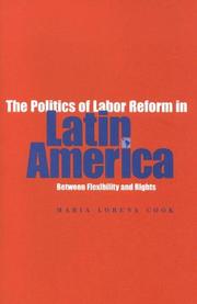 Cover of: Politics of Labor Reform in Latin America: Between Flexibility And Rights