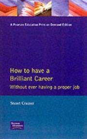 How to have a brilliant career without ever having a proper job : an active guide to self-employment