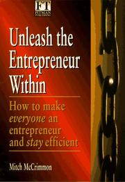 Unleash the entrepreneur within : how to make everyone an entrepreneur and stay efficient