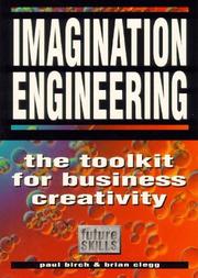 Imagination engineering : a toolkit for business creativity