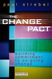 The change pact : building commitment to ongoing change