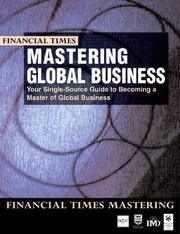 Mastering global business : the complete MBA companion in global business