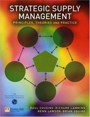Strategic supply management by Paul Cousins, Richard Lamming, Benn Lawson, Brian Squire