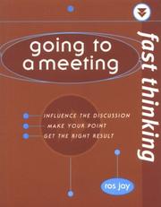 Going to a meeting : influence the discussion, make your point, get the right result