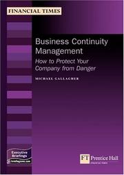 Cover of: Business Continuity Management: How To Protect Your Company From Danger (Management Briefings Executive Series)