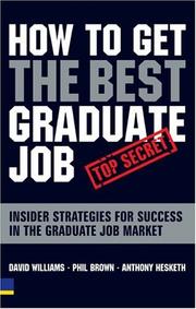Cover of: How to get the best graduate job by Williams, David
