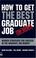 Cover of: How to get the best graduate job
