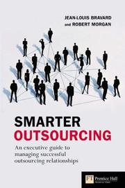 Smarter outsourcing : an executive guide to understanding, planning and exploiting successful outsourcing relationships