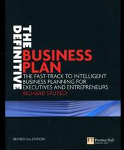 The definitive business plan : the fast-track to intelligent business planning for executives and entrepreneurs