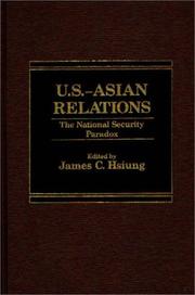 Cover of: U.S.-Asian Relations: The National Security Paradox