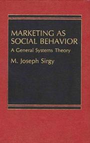 Cover of: Marketing as Social Behavior: A General Systems Theory