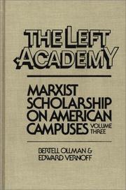 The Left academy : Marxist scholarship on American campuses