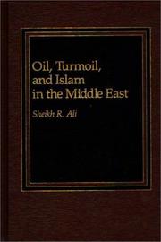 Cover of: Oil, turmoil, and Islam in the Middle East